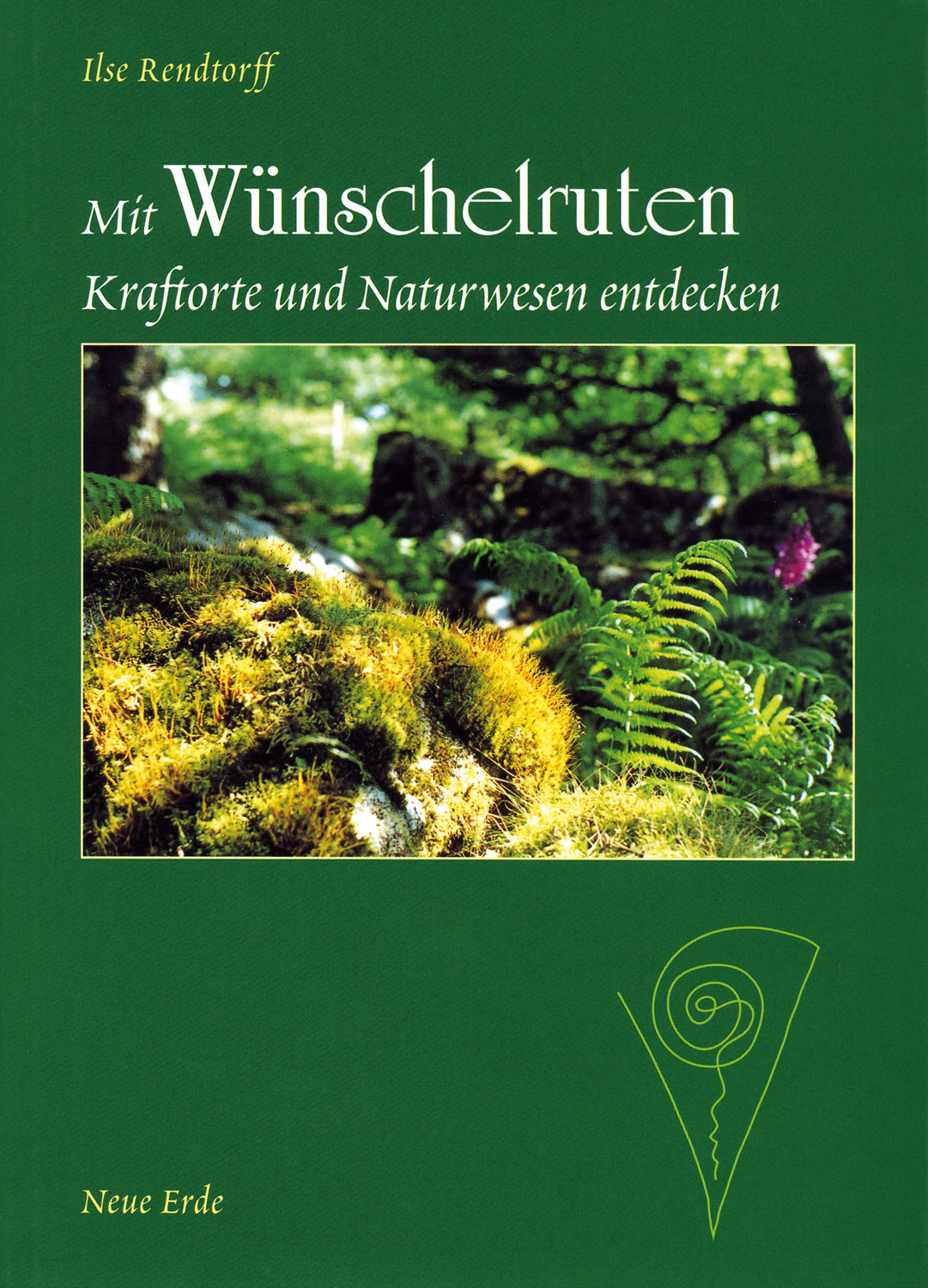 Mit Wnschelruten Kraftorte und Naturwesen entdecken