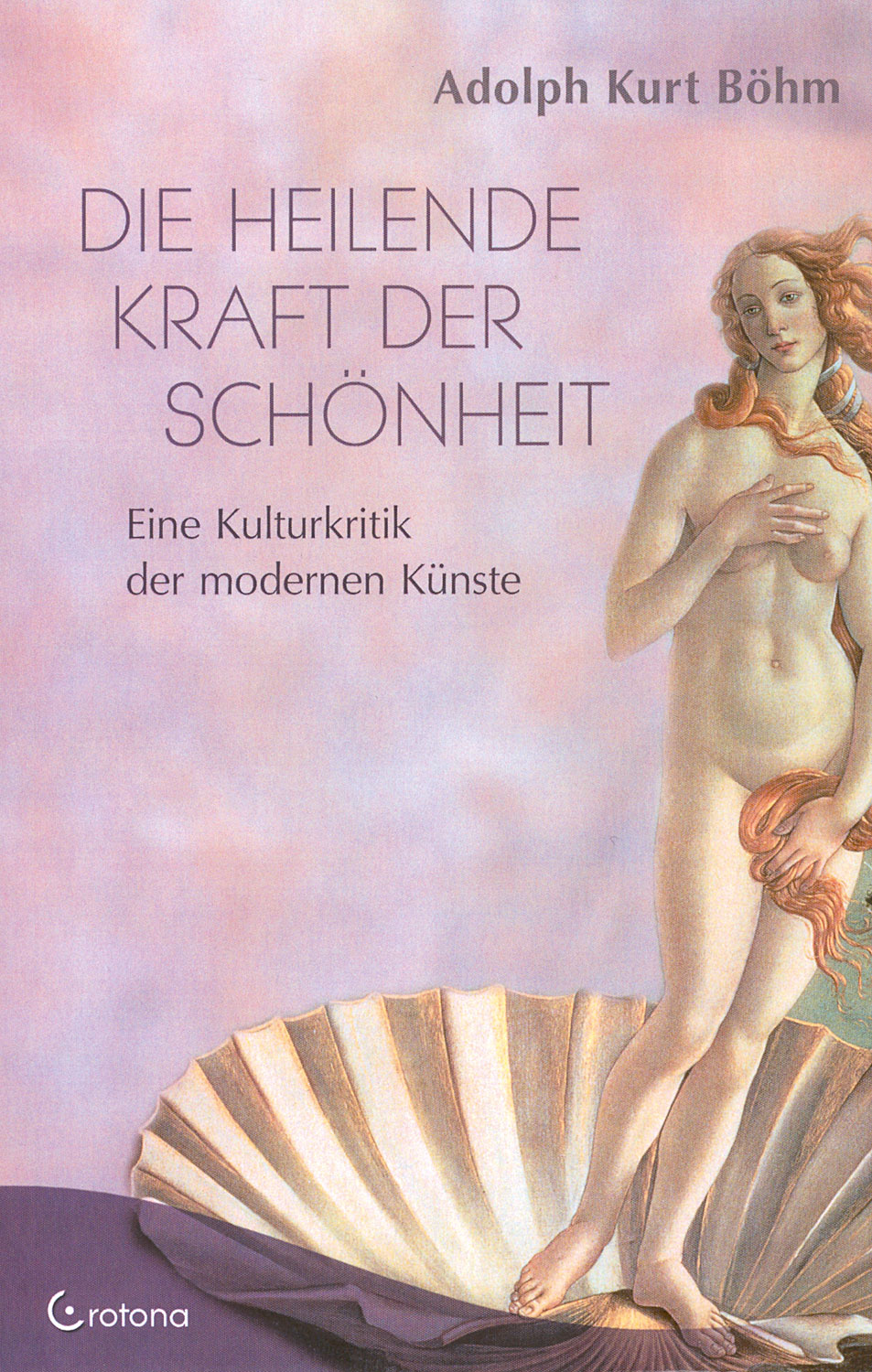 Die heilende Kraft der Schnheit