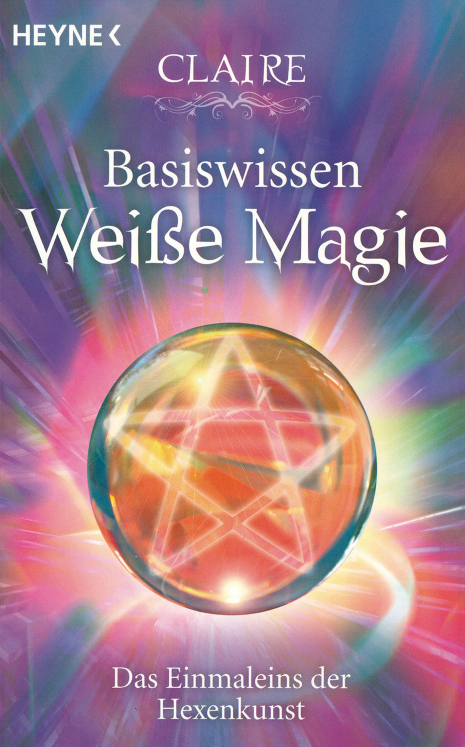 Basiswissen Weiße Magie Mystery Bücher Kopp Verlag
