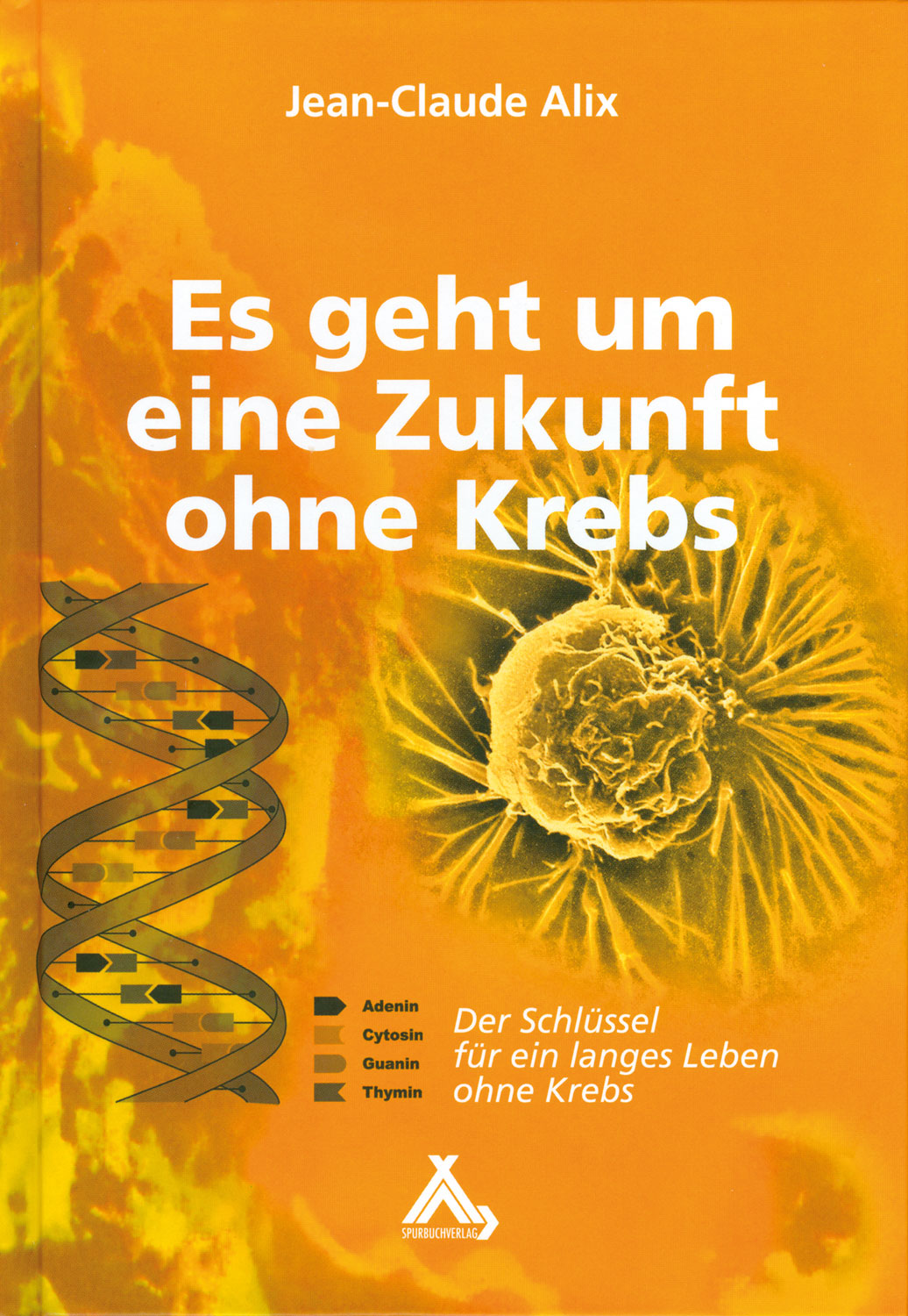 Es geht um eine Zukunft ohne Krebs