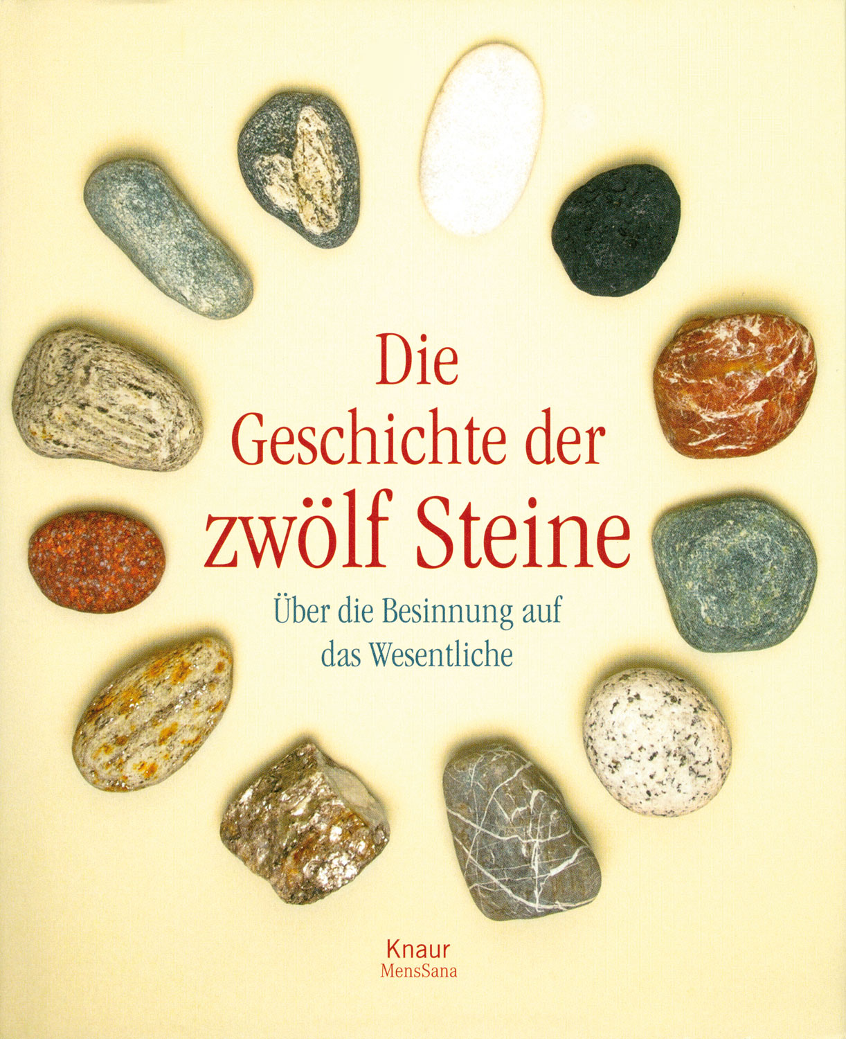 Die Geschichte der zwölf Steine Erfolg & Lebenskunst