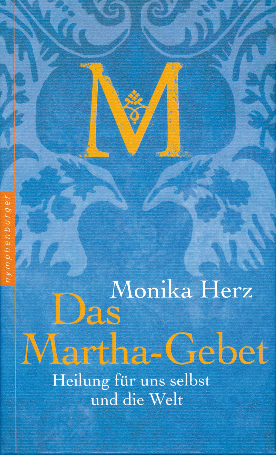 Das Martha-Gebet - Allgemein Medizin & Gesundheit Bücher - Kopp Verlag