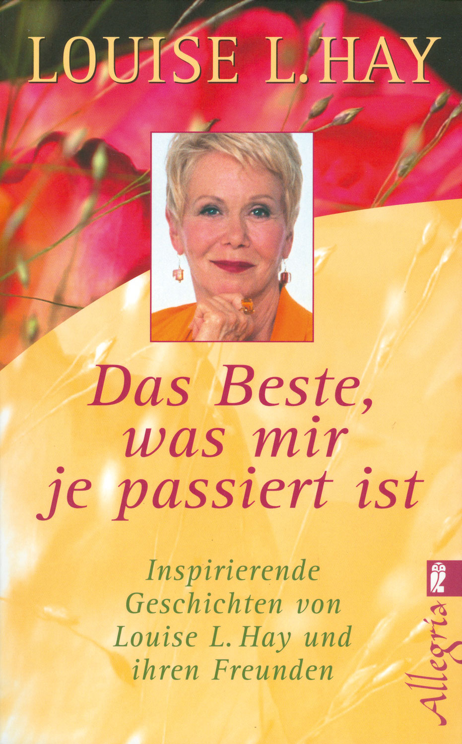 Das Beste Das Mir Nie Passiert Ist Buch Das Beste, was mir je passiert ist - Erfolg & Lebenskunst Lebenskunst