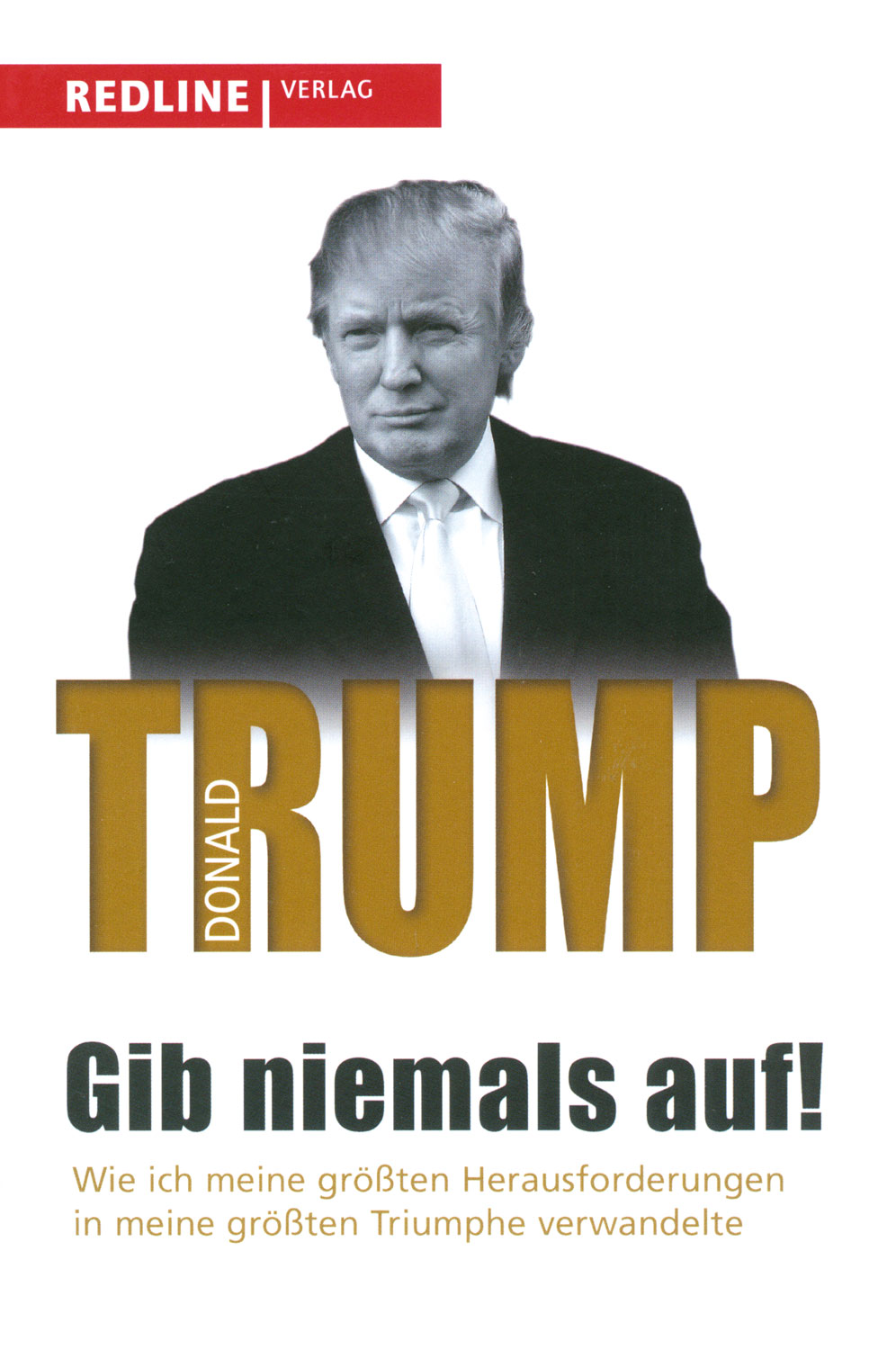 Gib niemals auf!