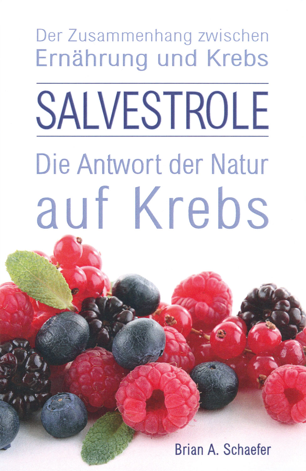 Salvestrole Die Antwort Der Natur Auf Krebs Salvestrole: Die Antwort der Natur auf Krebs - Krebs Medizin