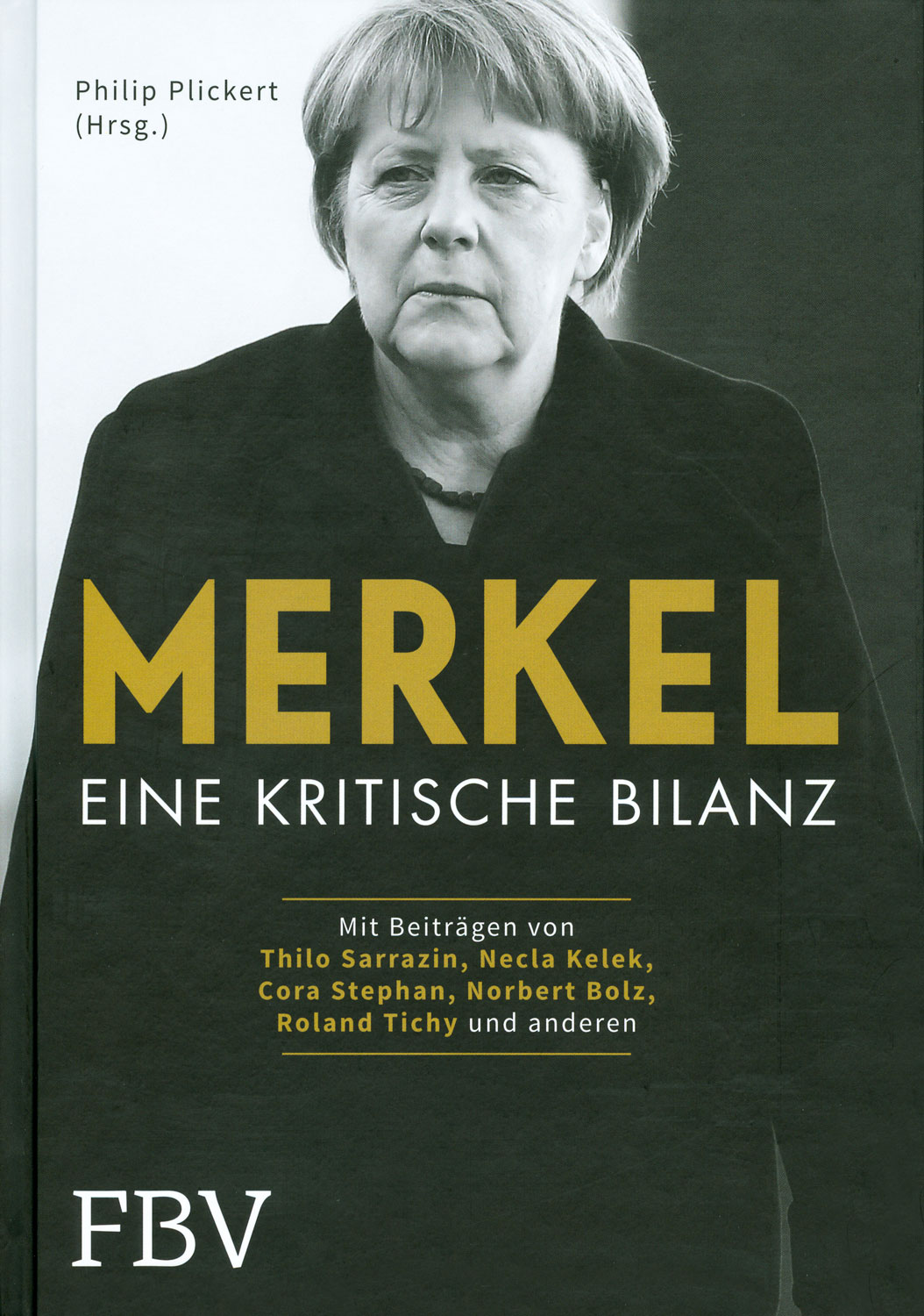 Merkel - Eine Kritische Bilanz - Aktuelle Politik Enthüllungen Bücher ...