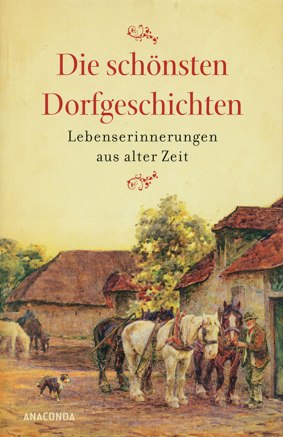 Die schönsten Dorfgeschichten Allgemein & Überleben