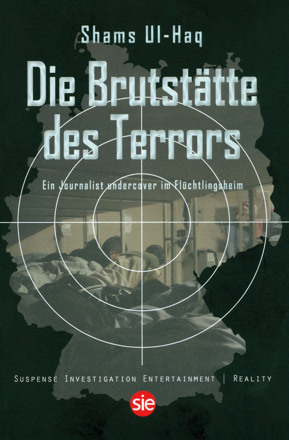 Die Brutstätte des Terrors