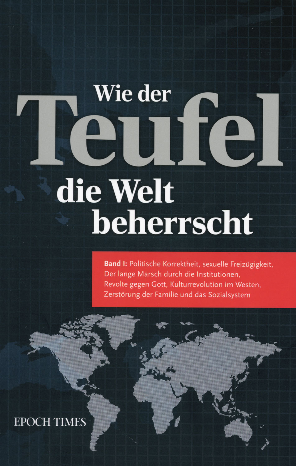 Wie der Teufel die Welt beherrscht Band 1-301