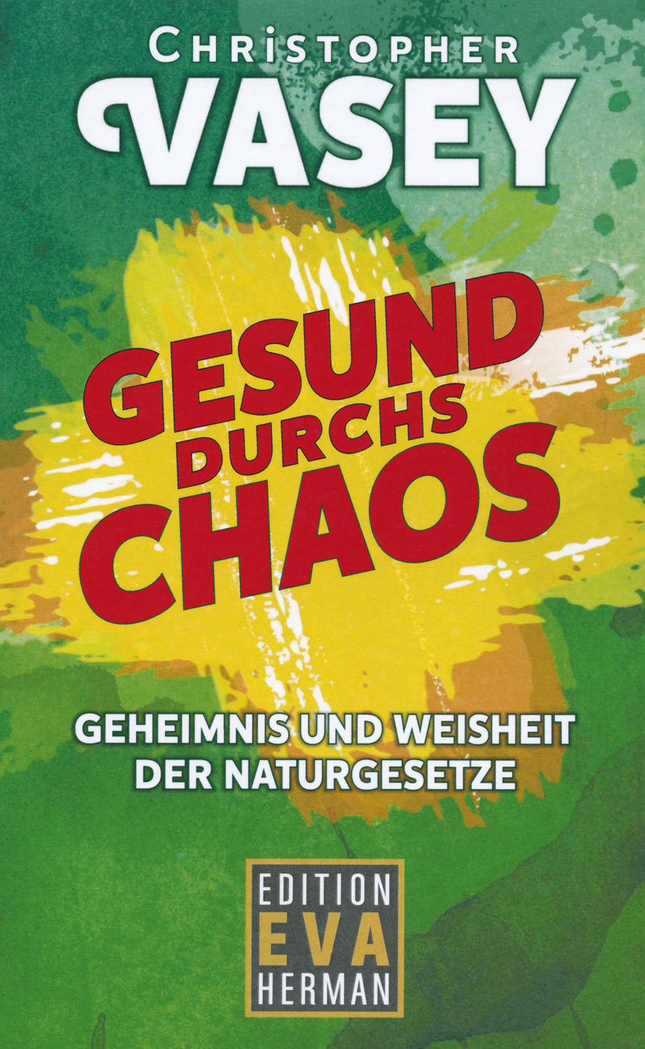 Gesund durchs Chaos