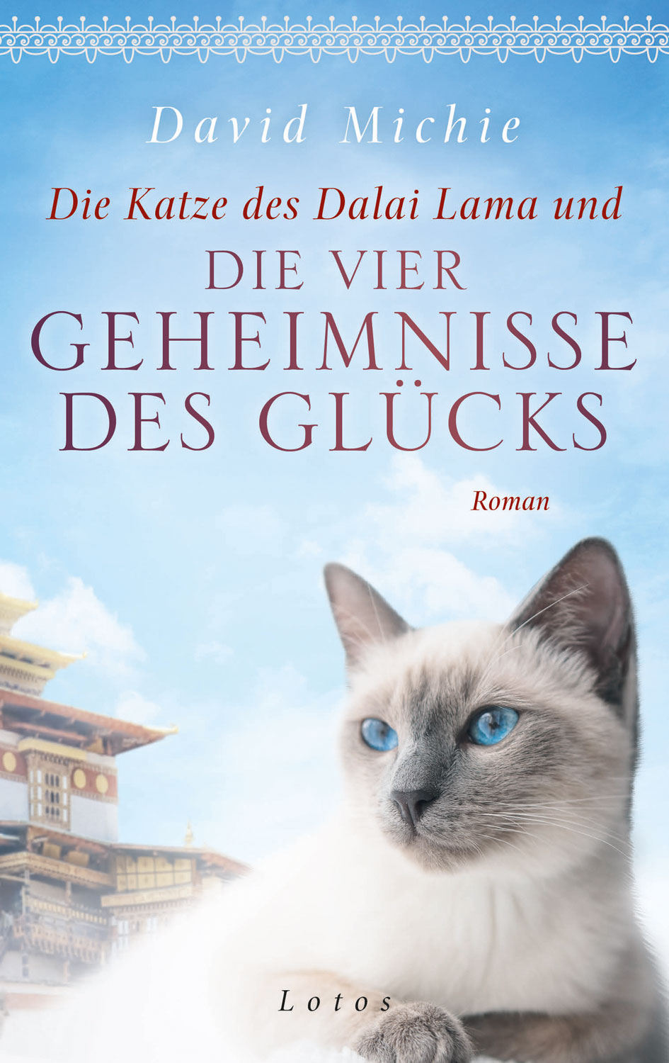Die Katze des Dalai Lama und die vier Geheimnisse des Glücks Romane Bücher Kopp Verlag