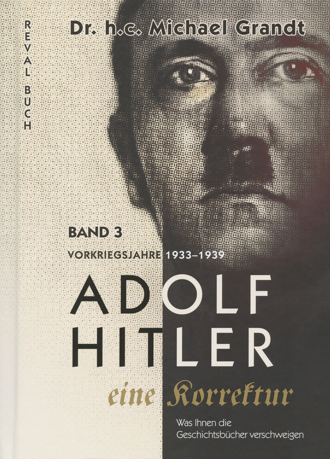 Adolf Hitler - eine Korrektur Band 3