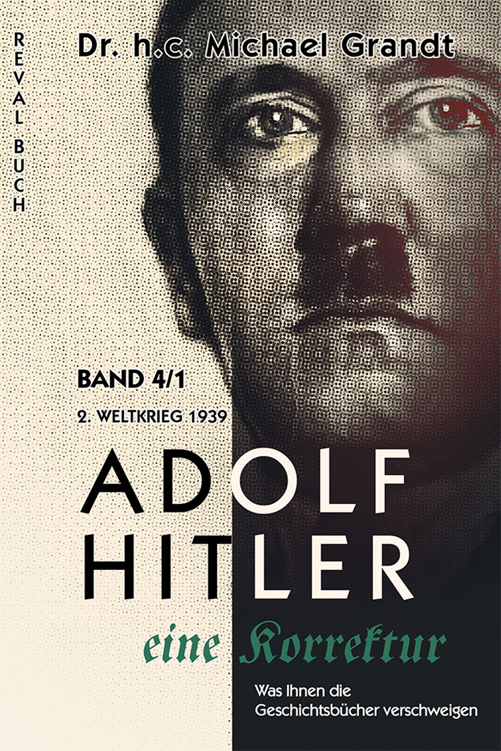 Adolf Hitler - Eine Korrektur Band 4