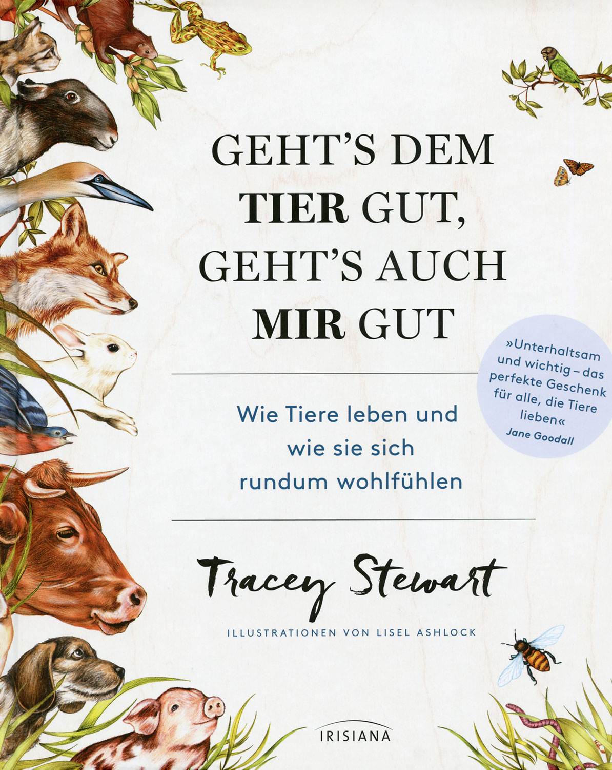 Geht's dem Tier gut, geht's auch mir gut