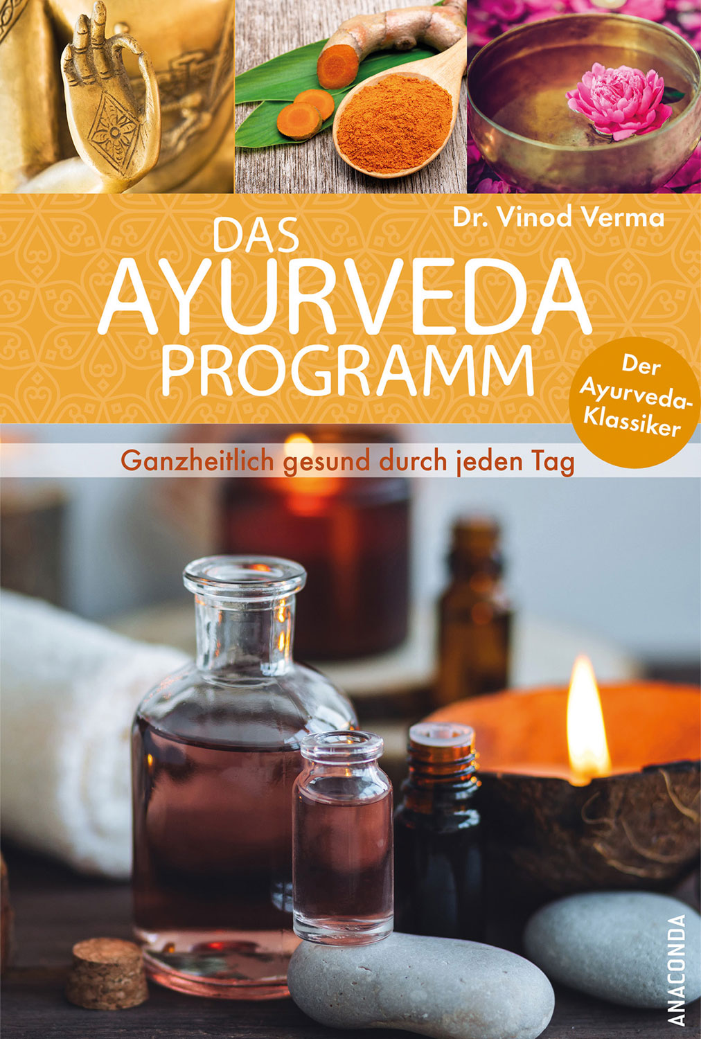 Das Ayurveda-Programm - Naturheilkunde Medizin & Gesundheit Bücher ...