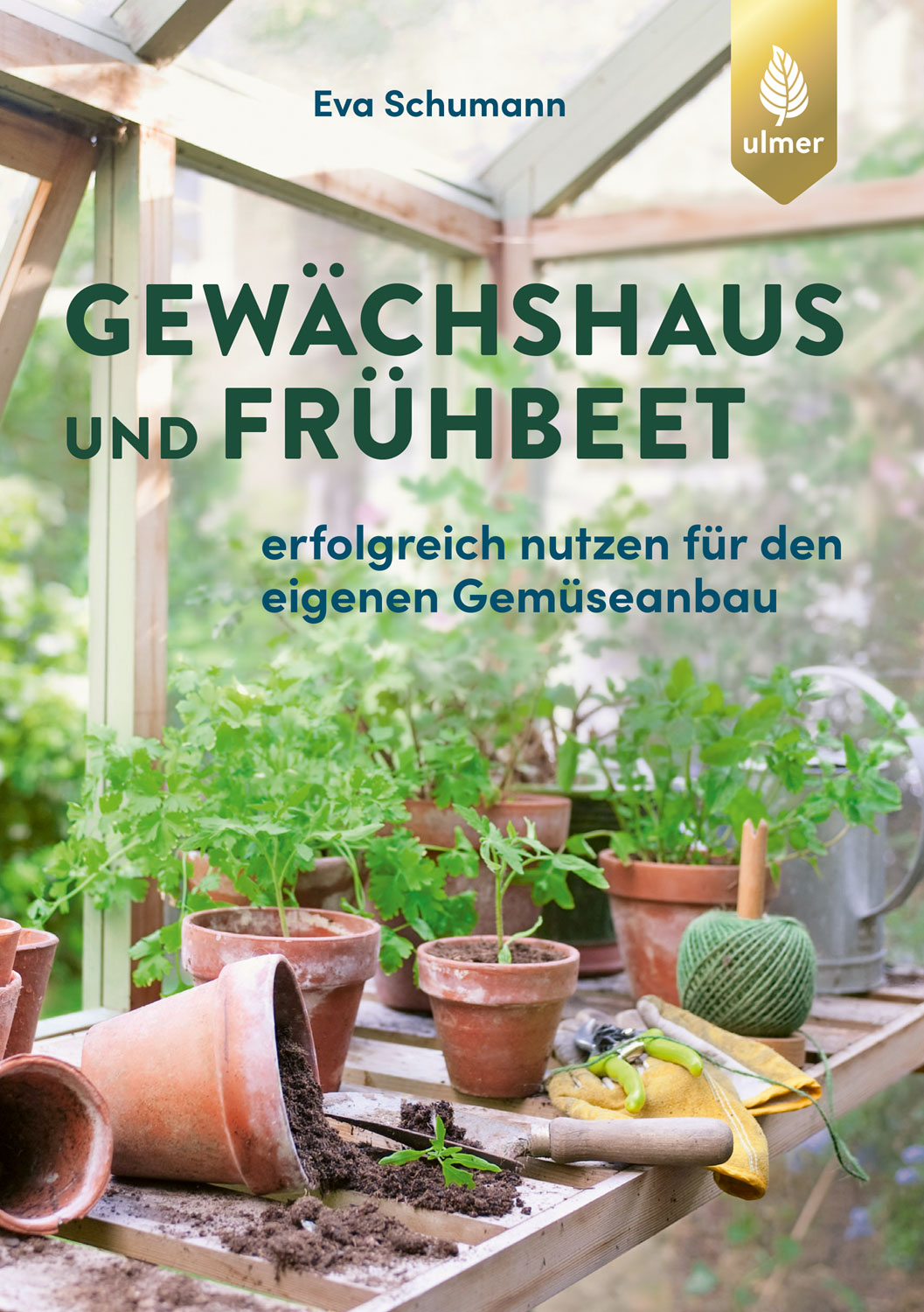 Gewächshaus und Frühbeet Garten & Ernte Bücher