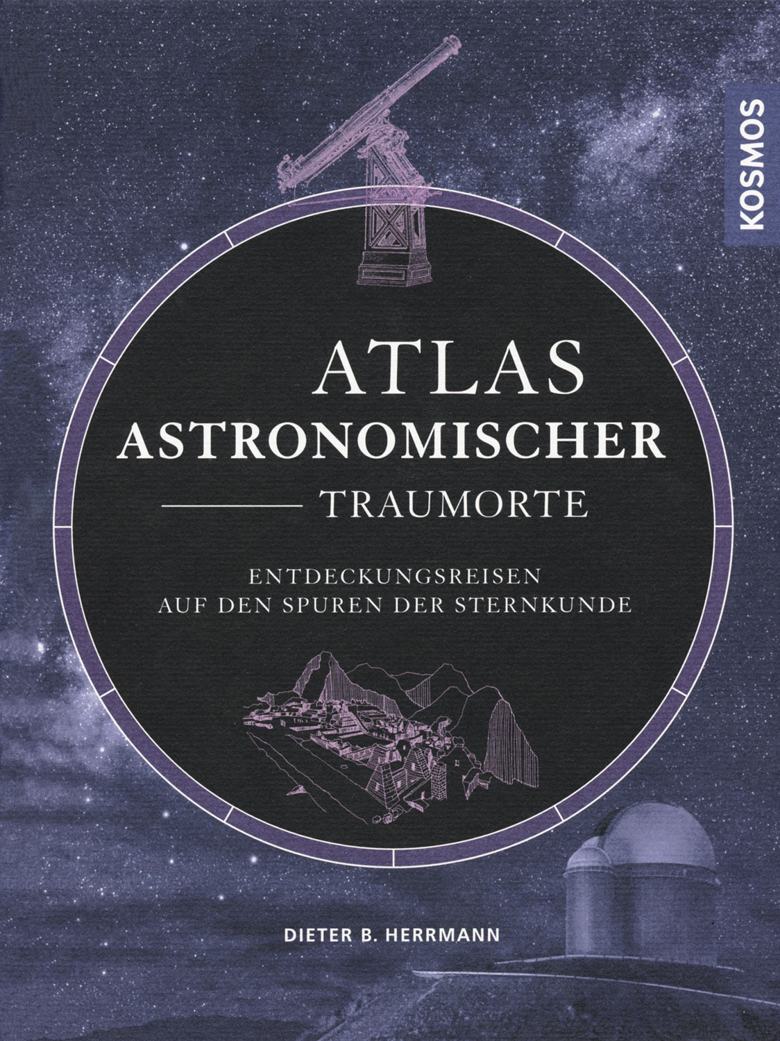Atlas astronomischer Traumorte