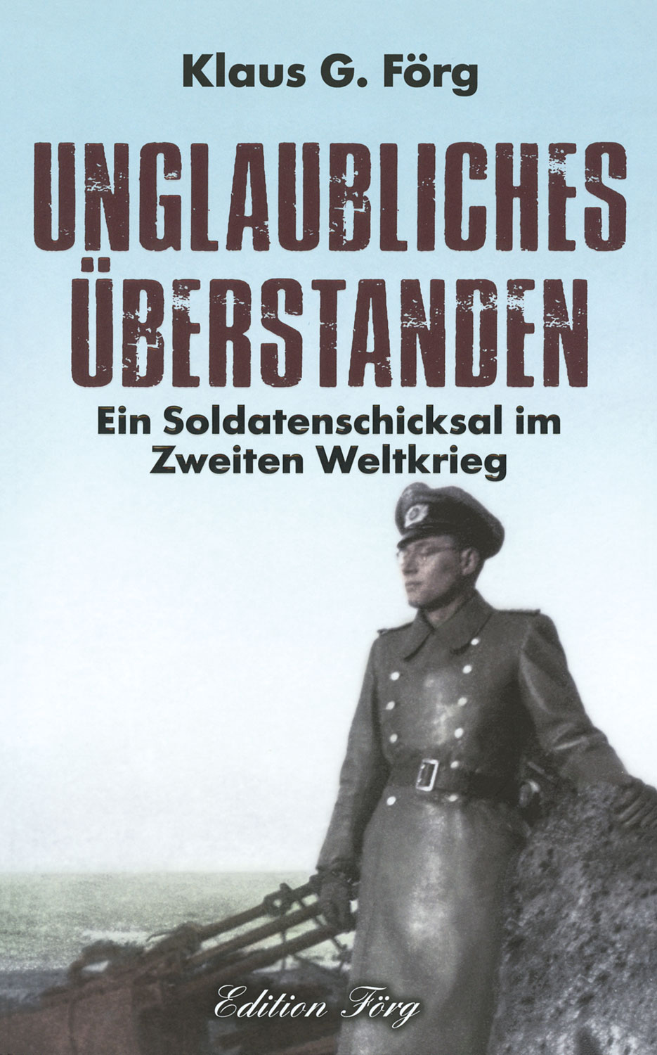 Unglaubliches berstanden