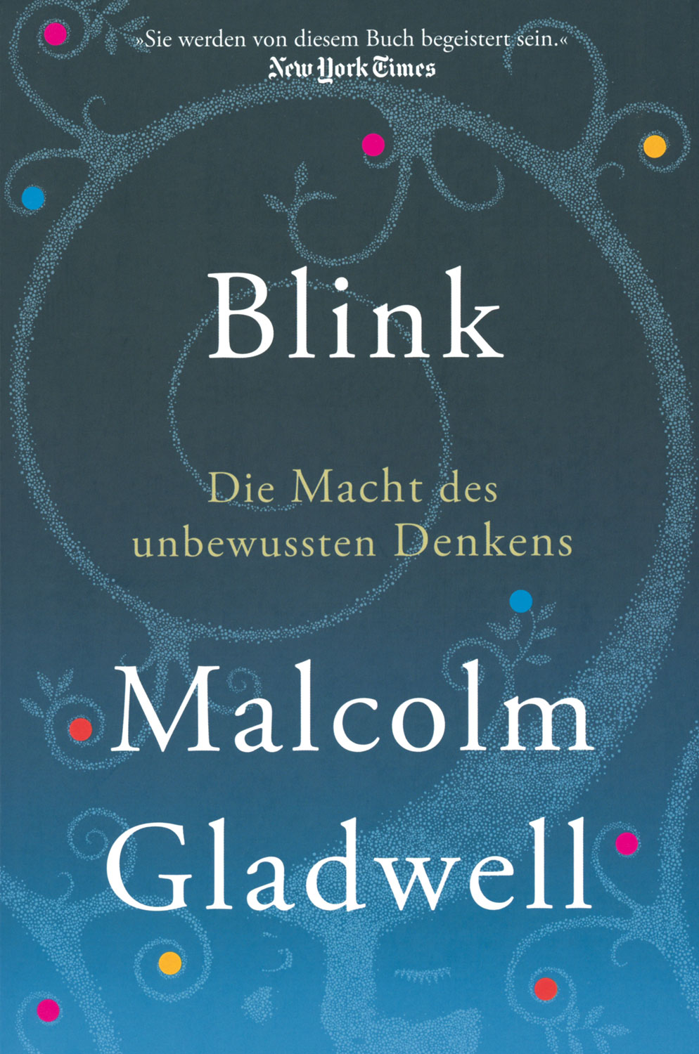Blink - Die Macht des unbewussten Denkens