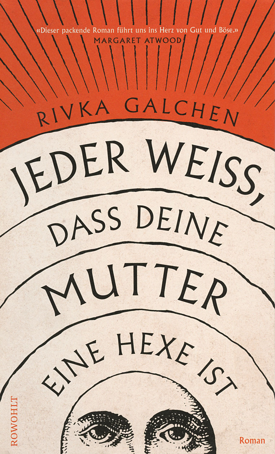 Jeder wei�, dass deine Mutter eine Hexe ist