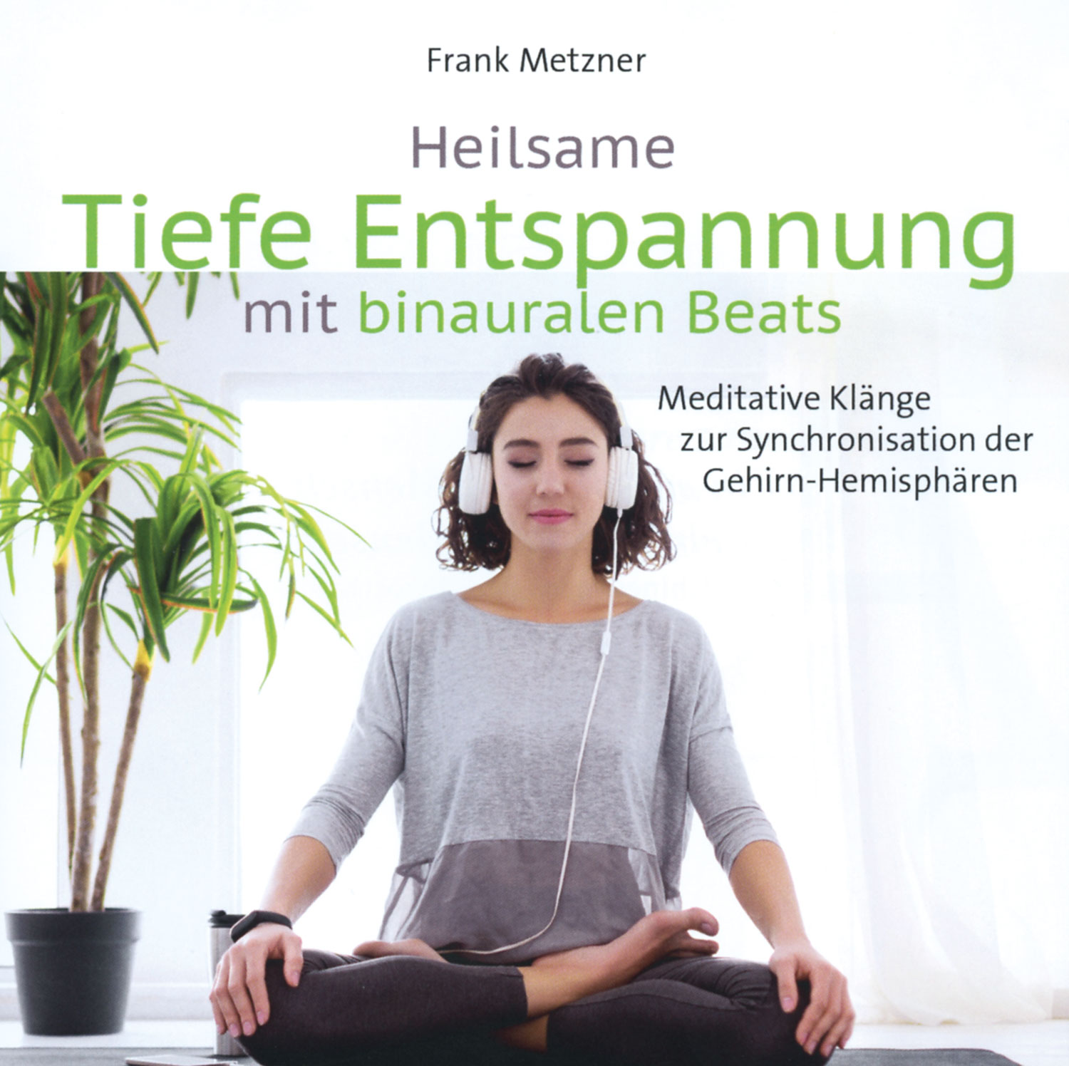 Heilsame Tiefe Entspannung mit binauralen Beats - Mngelartikel