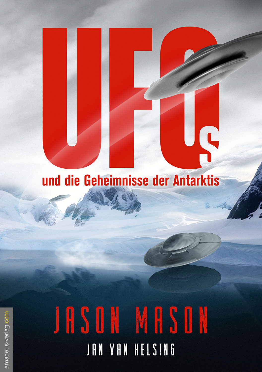 UFOs und die Geheimnisse der Antarktis - Mngelartikel