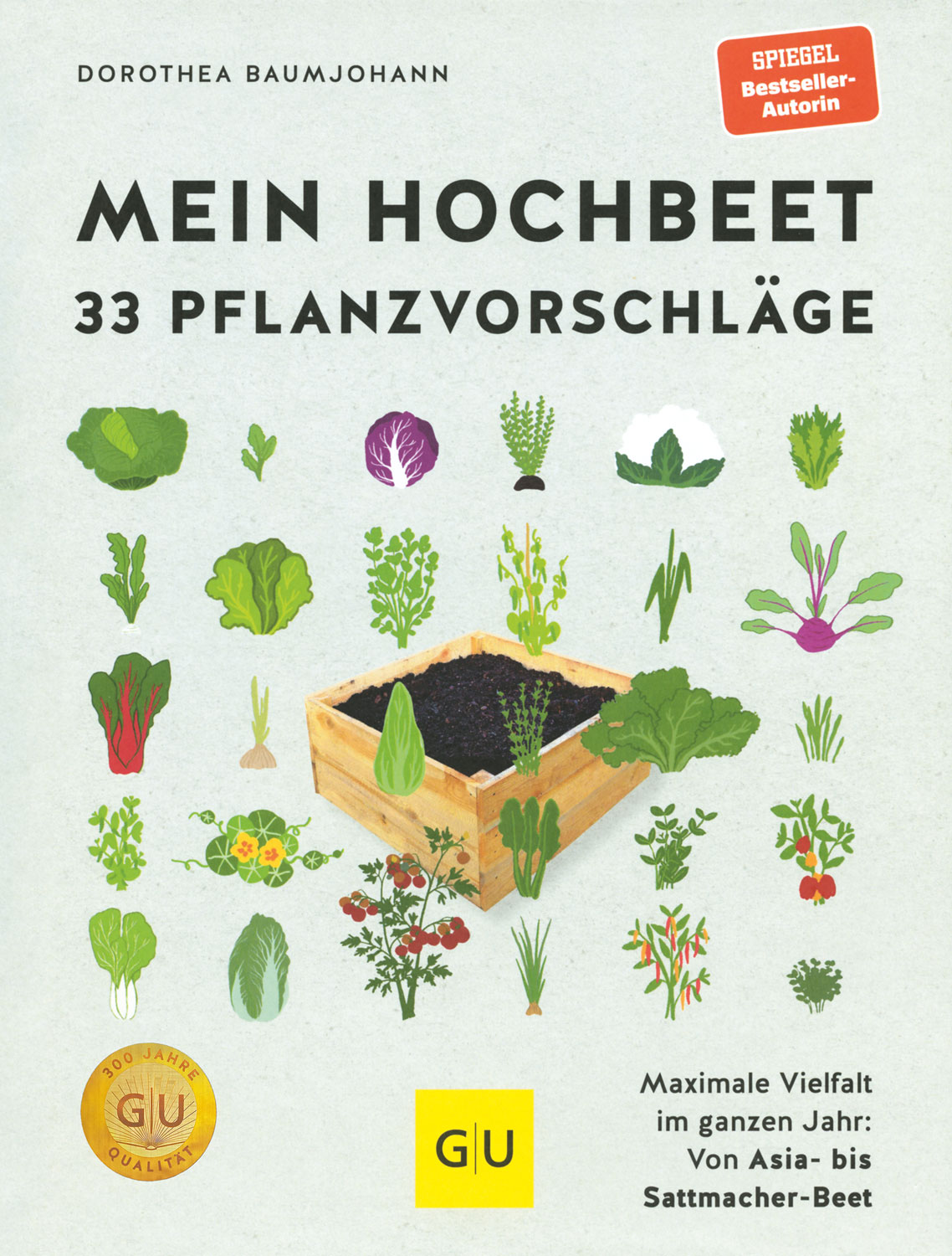 Mein Hochbeet - 33 Pflanzvorschl�ge