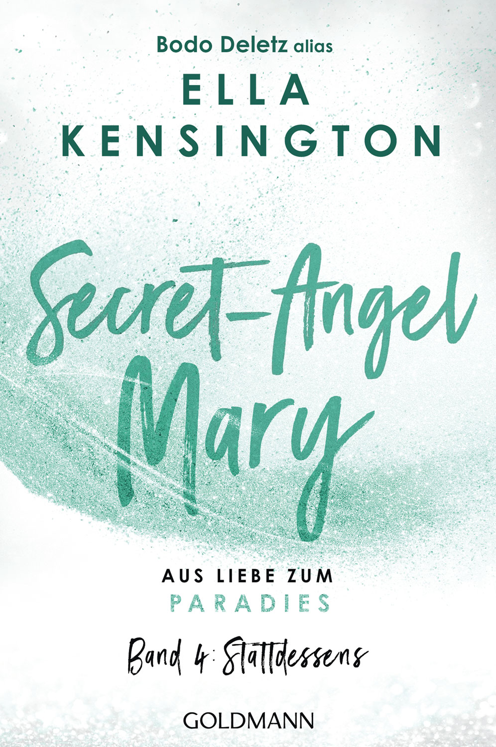Secret-Angel Mary - Aus Liebe zum Paradies