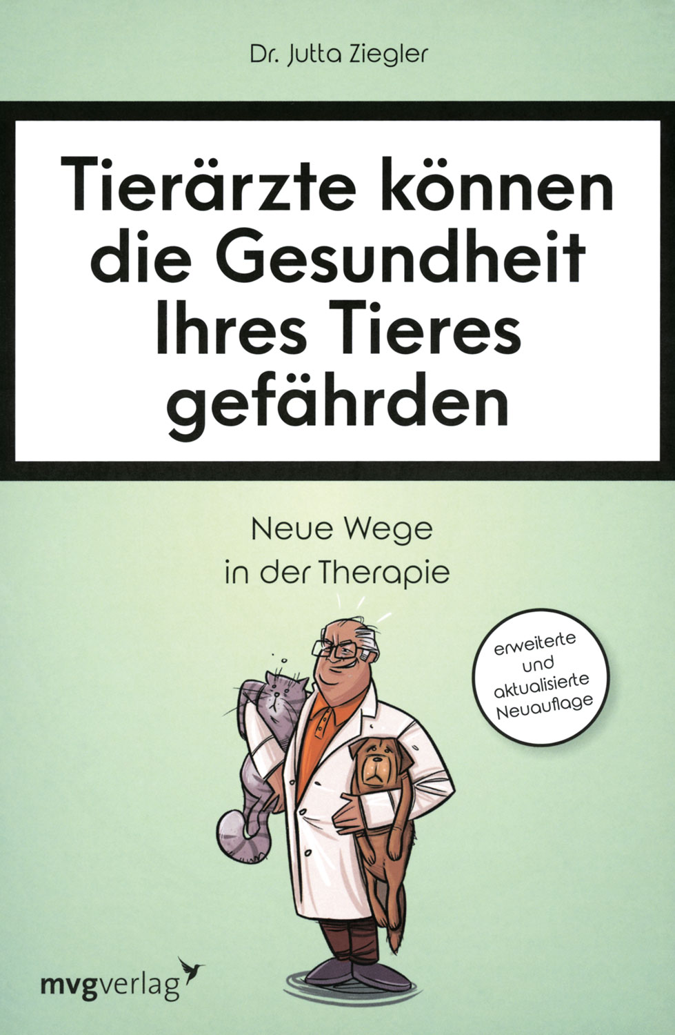 Tierrzte knnen die Gesundheit Ihres Tieres gefhrden