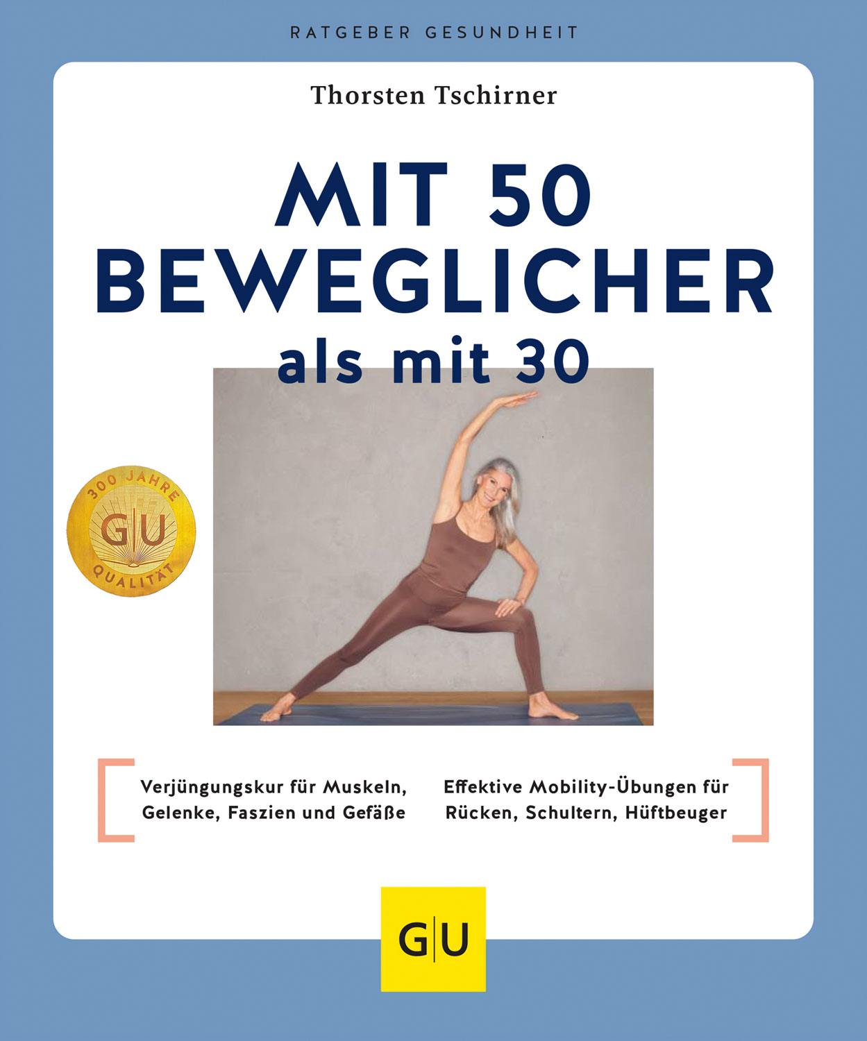 Mit 50 beweglicher als mit 30