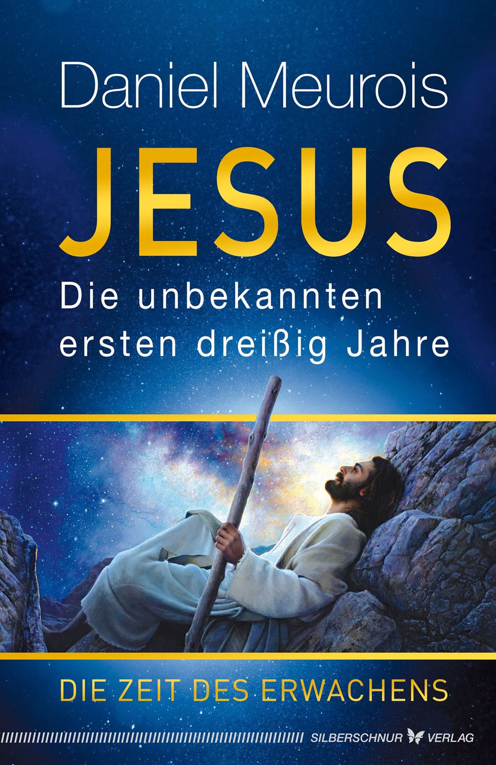 Jesus. Die unbekannten ersten dreiig Jahre