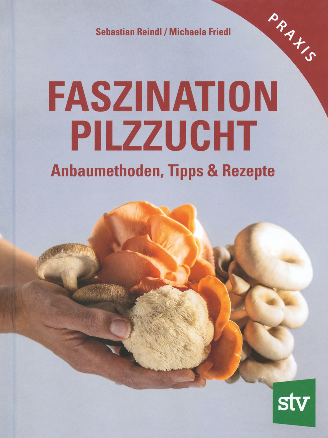 Faszination Pilzzucht