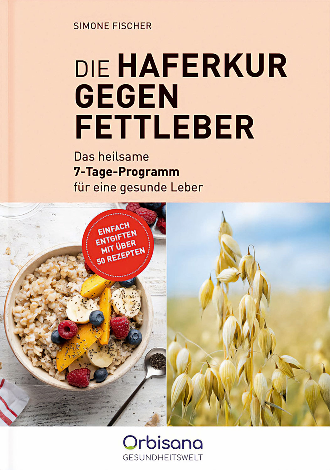 Die Haferkur gegen Fettleber