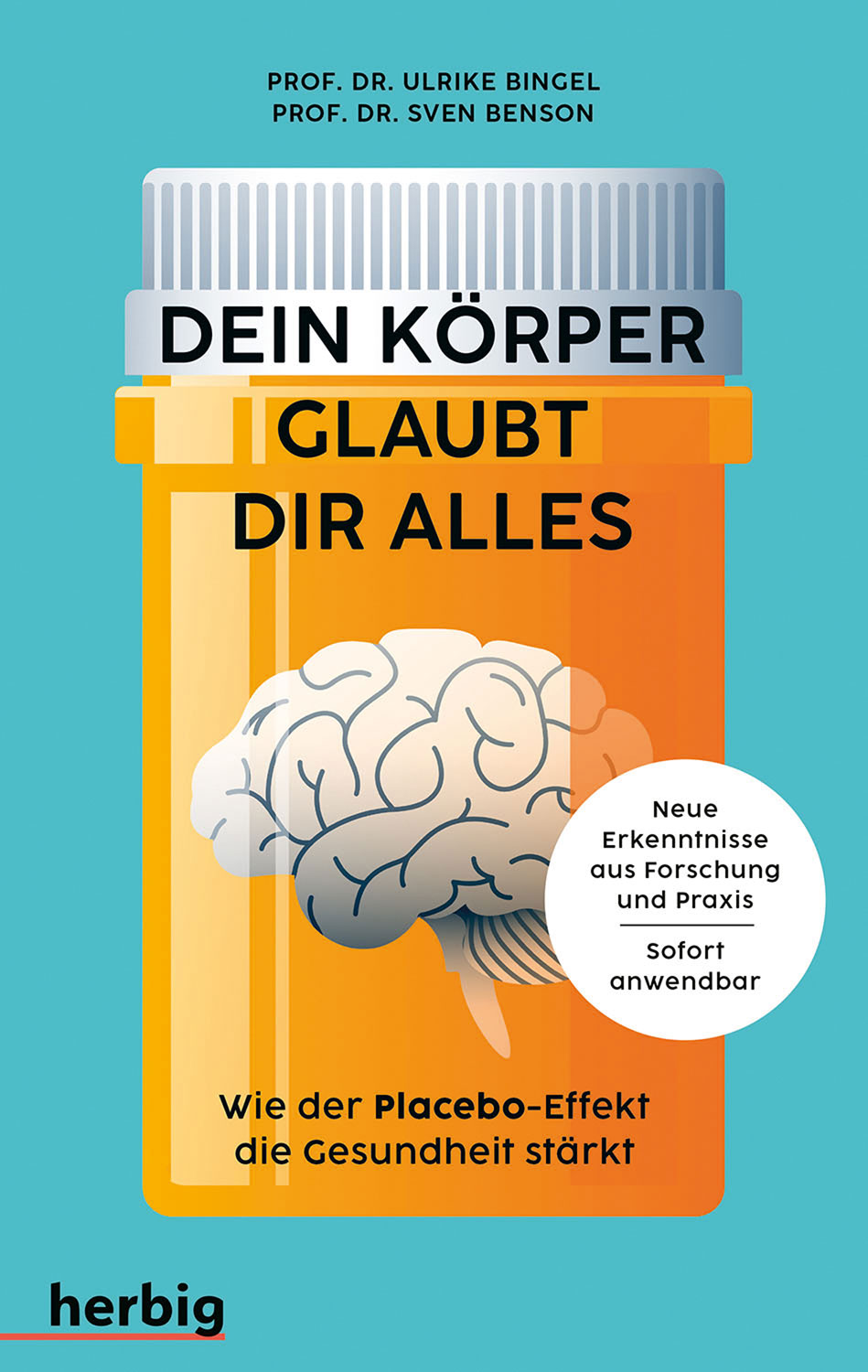 Dein Krper glaubt dir alles