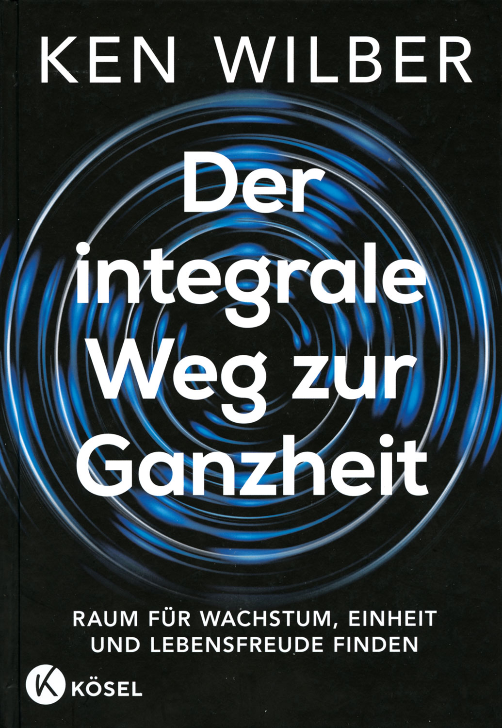 Der integrale Weg zur Ganzheit