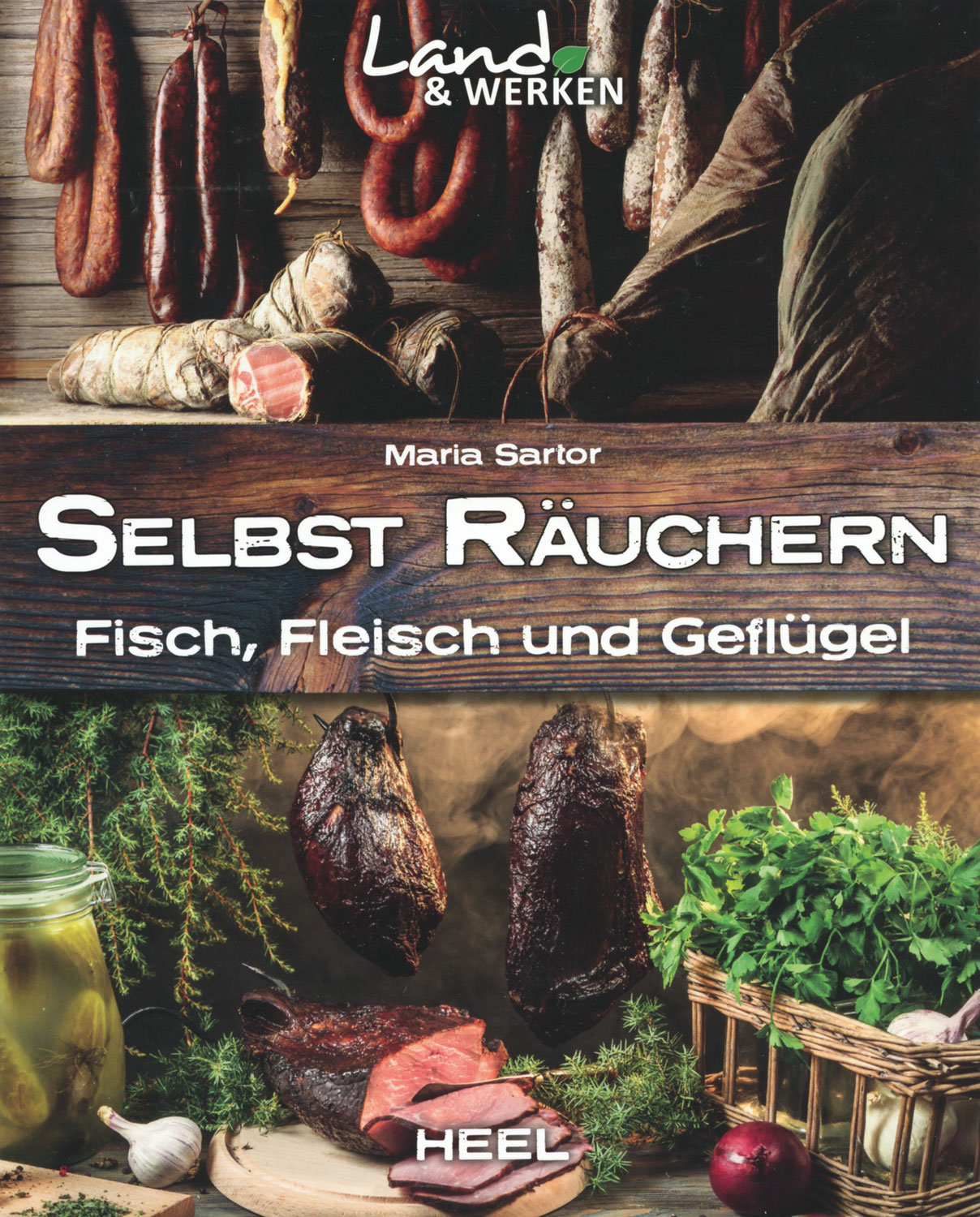 Selbst ruchern - Fleisch, Fisch und Geflgel