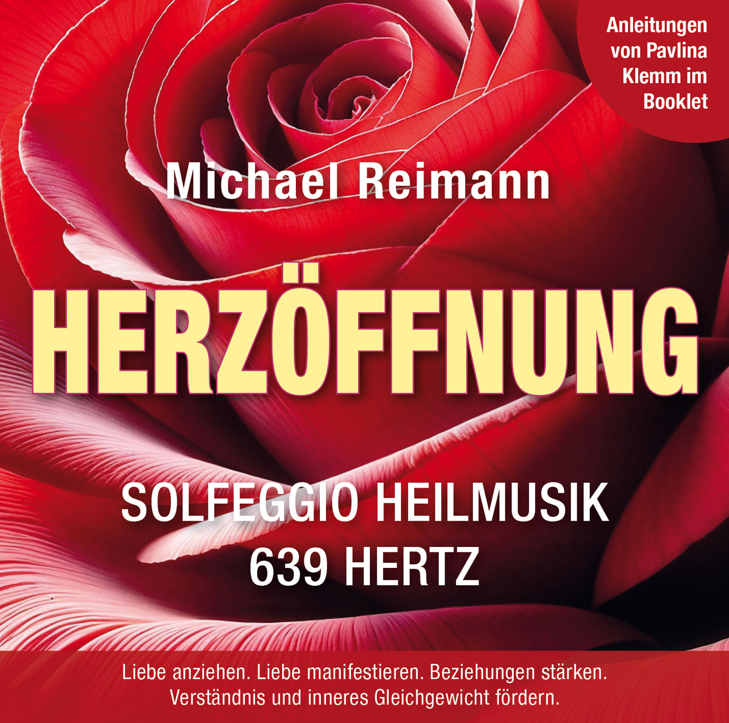 Herzffnung (Solfeggio Heilmusik 639 Hertz)