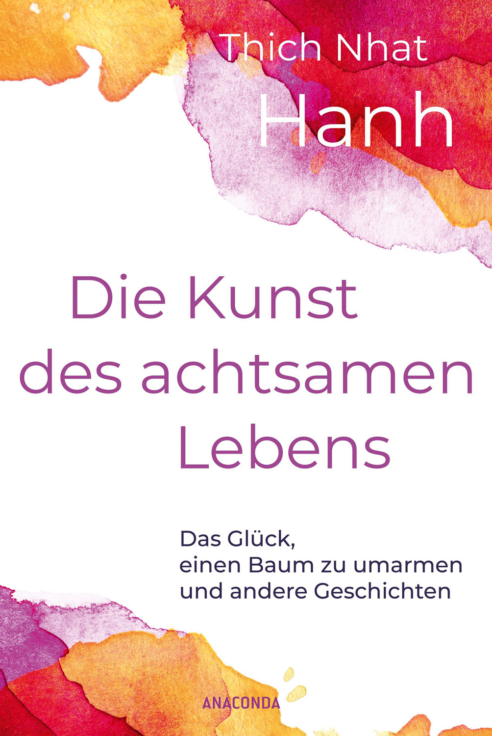 Die Kunst des achtsamen Lebens