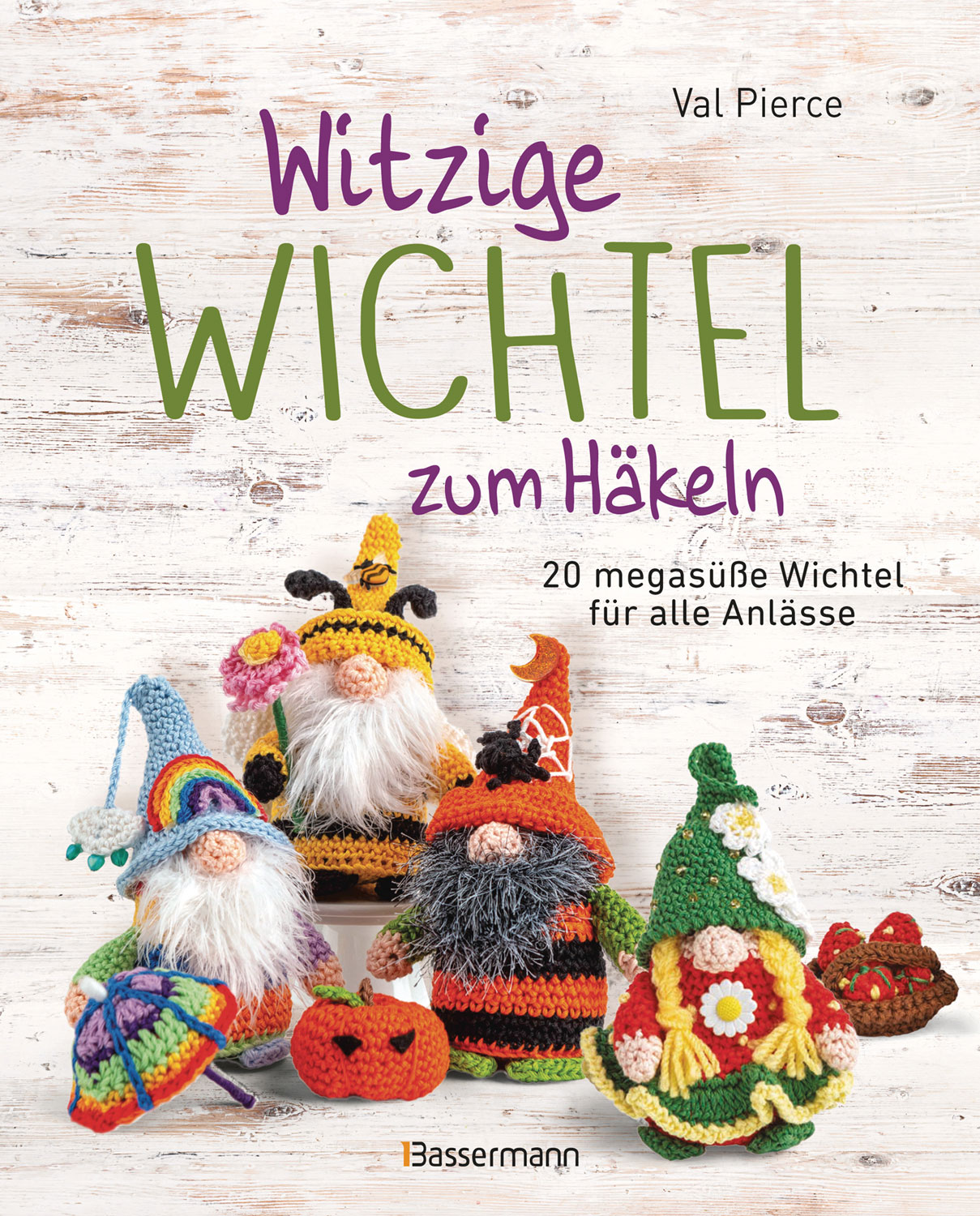 Witzige Wichtel zum Hkeln - 20 megase Wichtel fr alle Anlsse