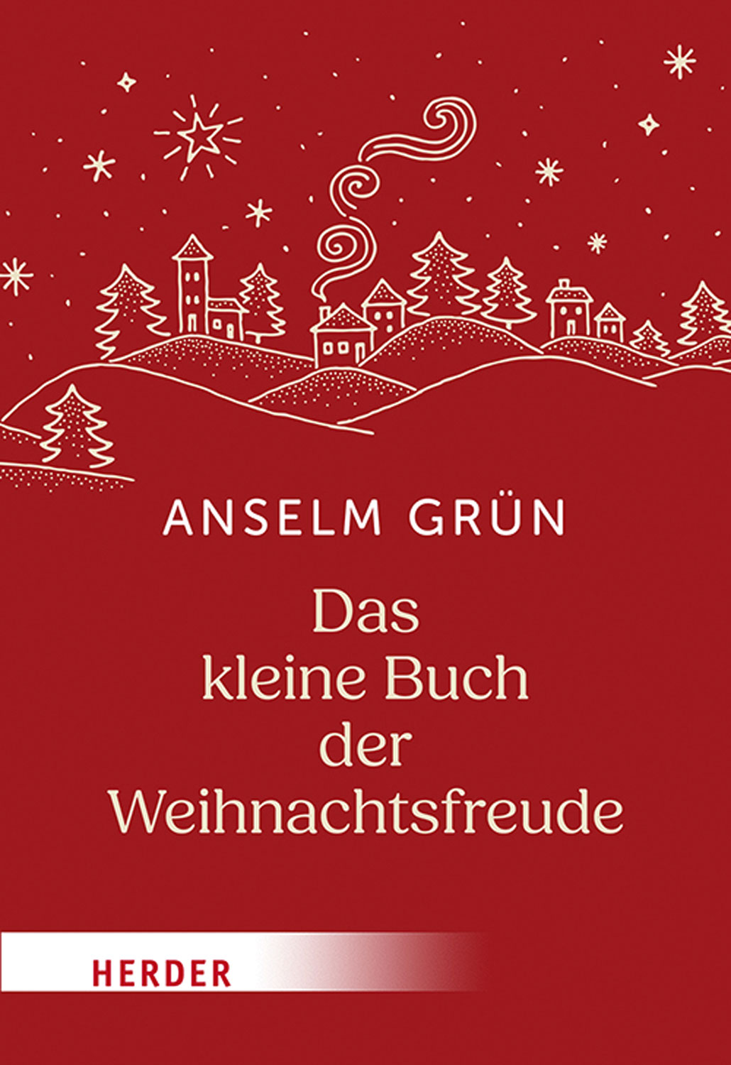 Das kleine Buch der Weihnachtsfreude