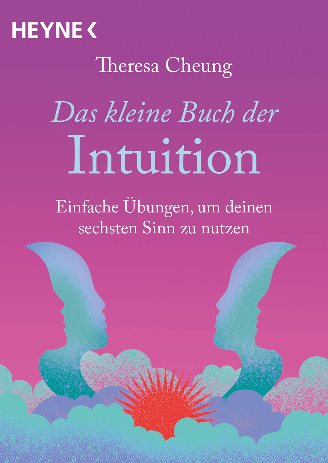 Das kleine Buch der Intuition