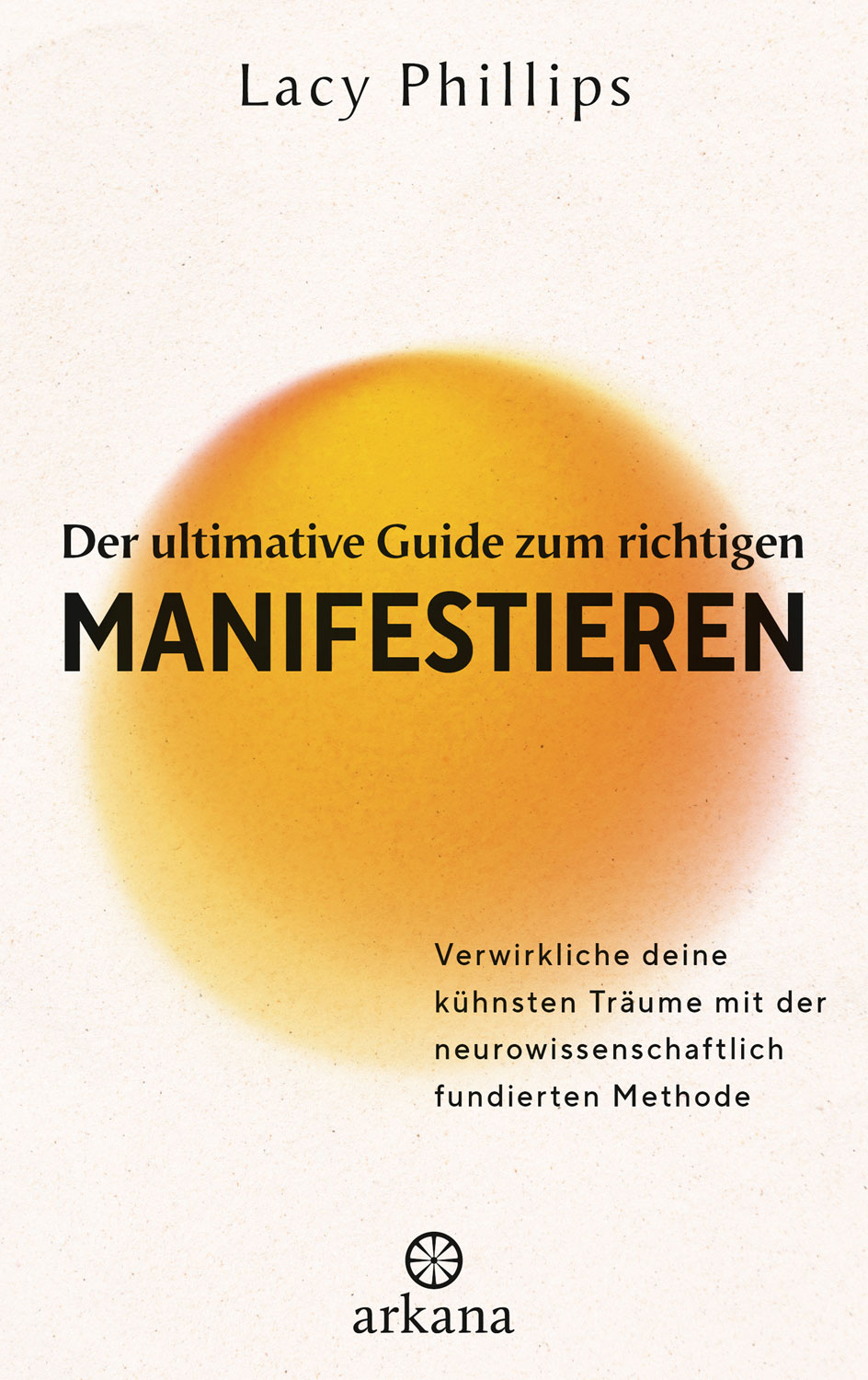 Der ultimative Guide zum richtigen Manifestieren