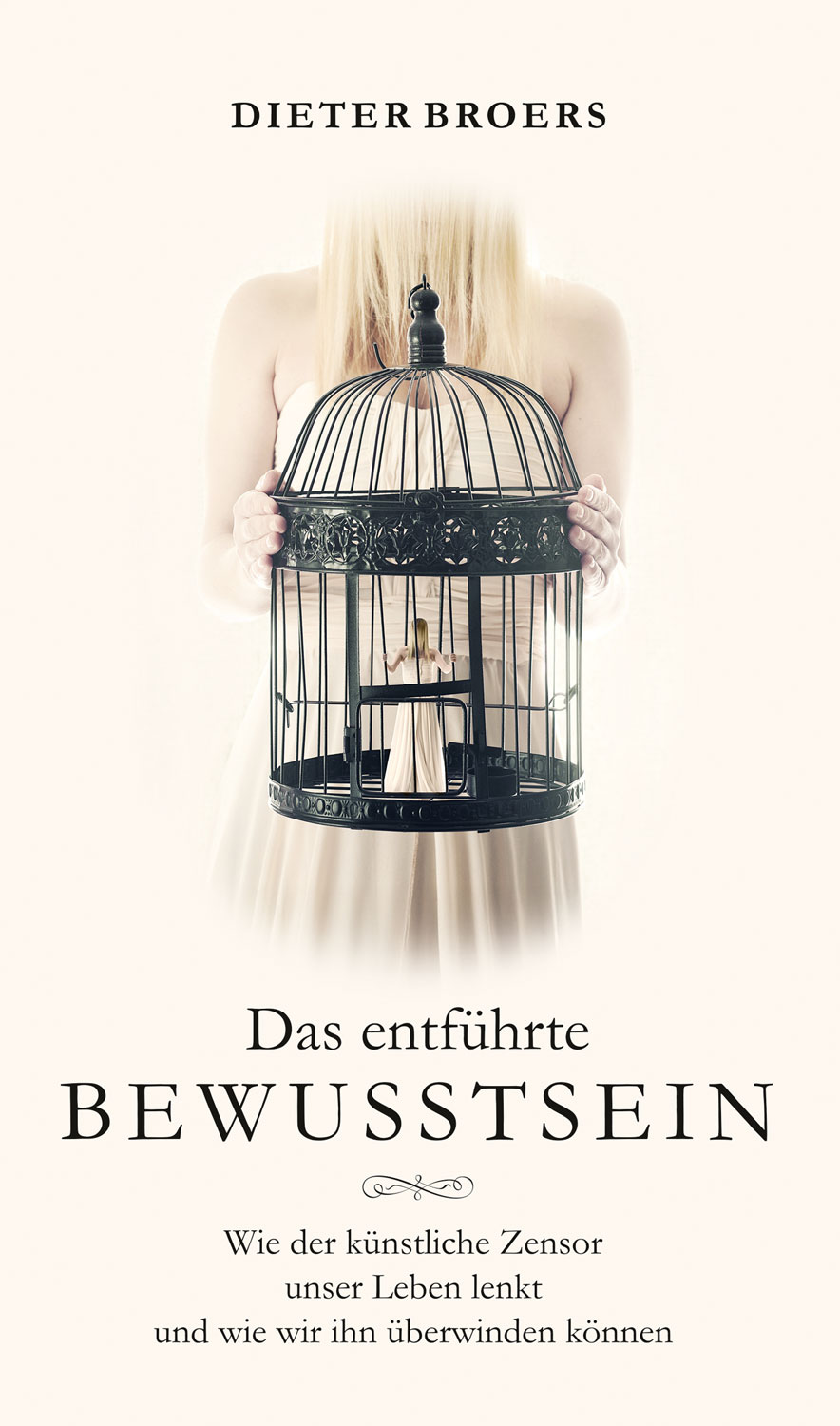 Das entf�hrte Bewusstsein