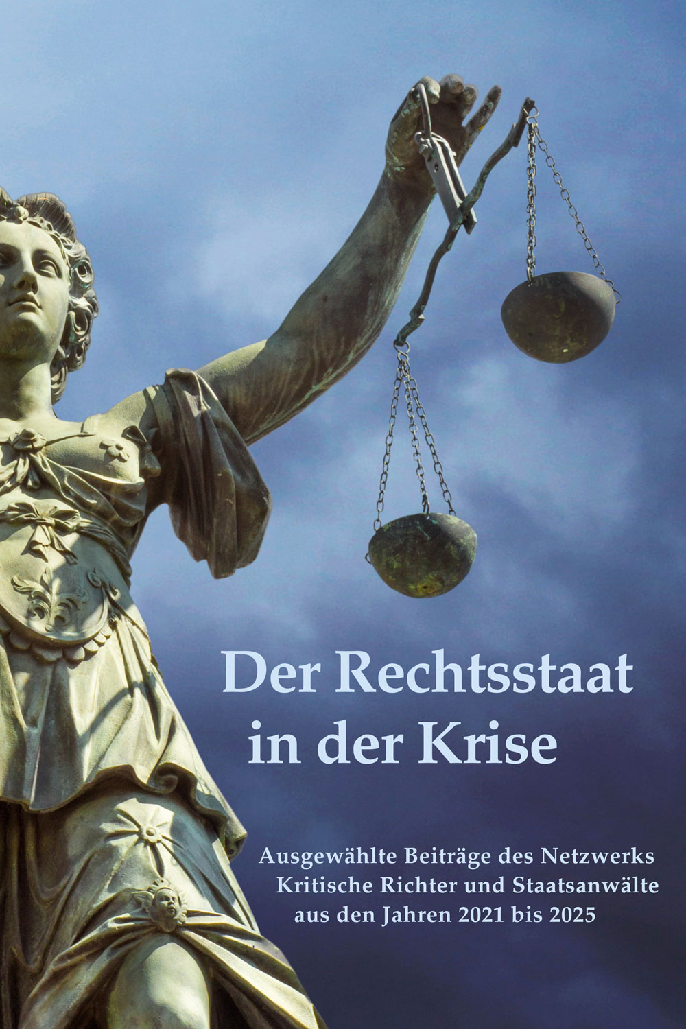 Der Rechtsstaat in der Krise