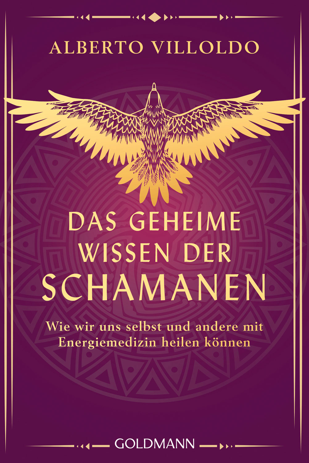 Das geheime Wissen der Schamanen