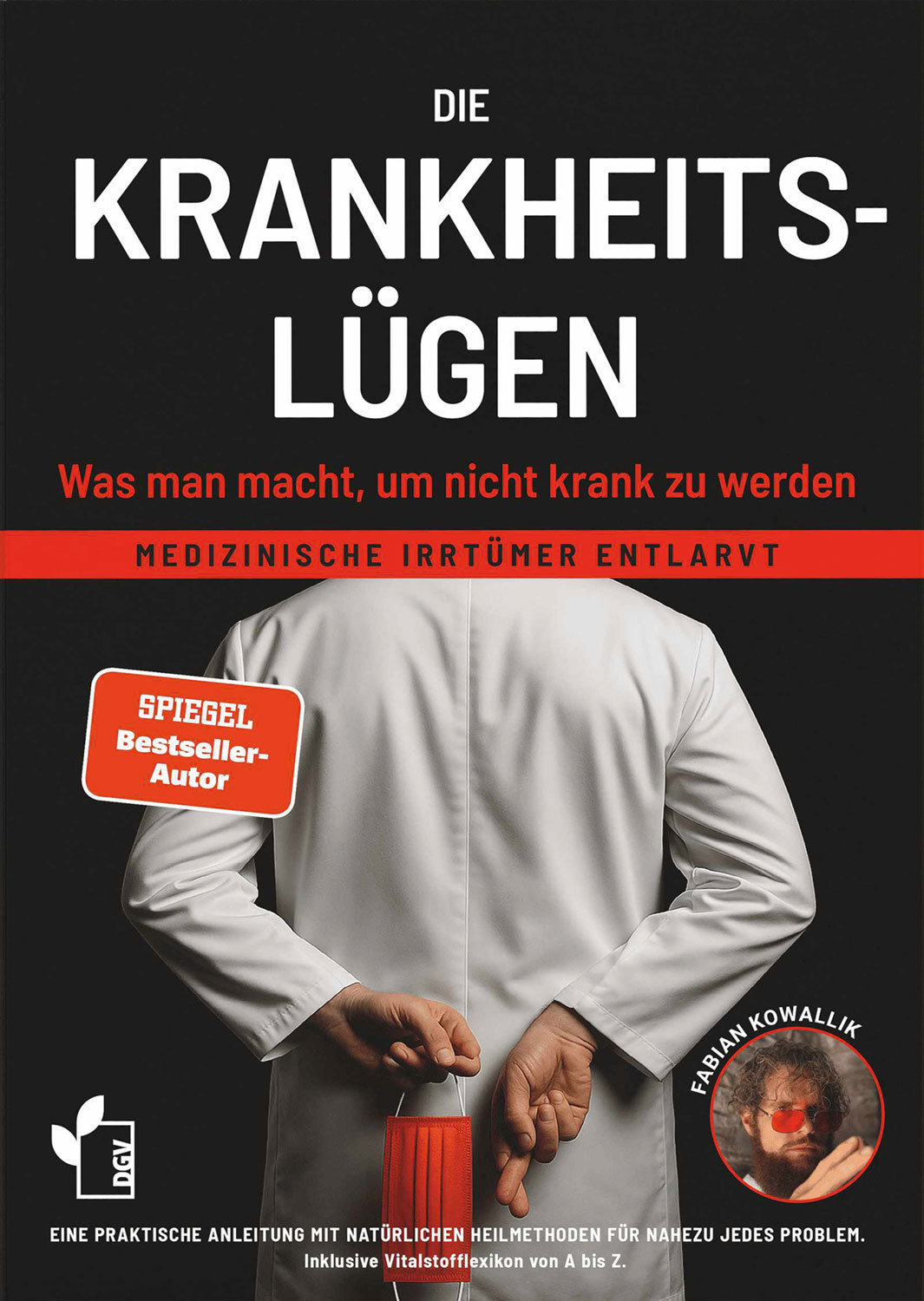 Die Krankheitsl�gen - Was man macht, um nicht krank zu werden