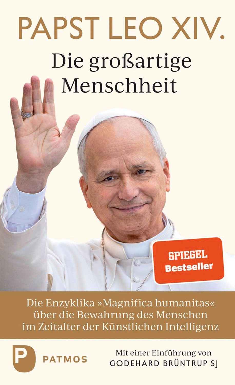Magnifica humanitas: Die gro�artige Menschheit