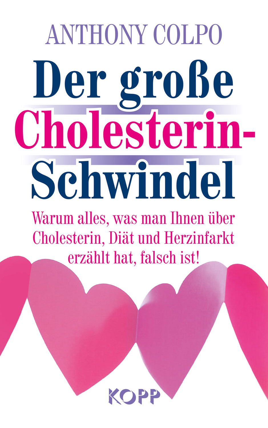 Der groe Cholesterin-Schwindel
