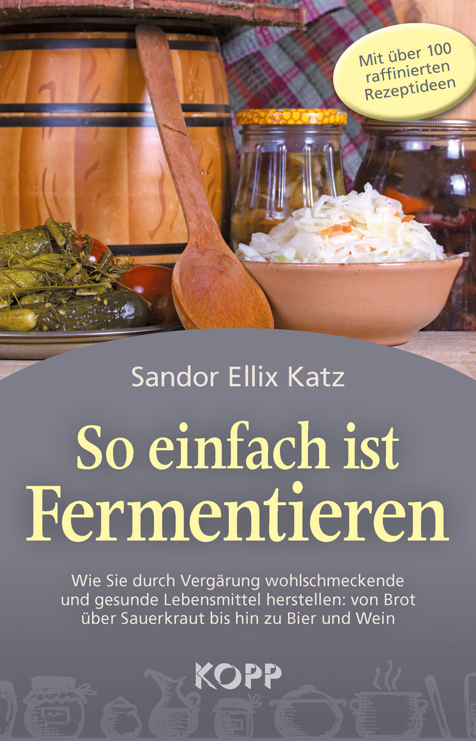 So einfach ist Fermentieren - Mngelartikel