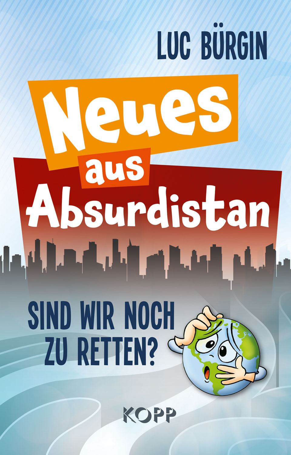 Neues aus Absurdistan